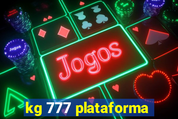 kg 777 plataforma